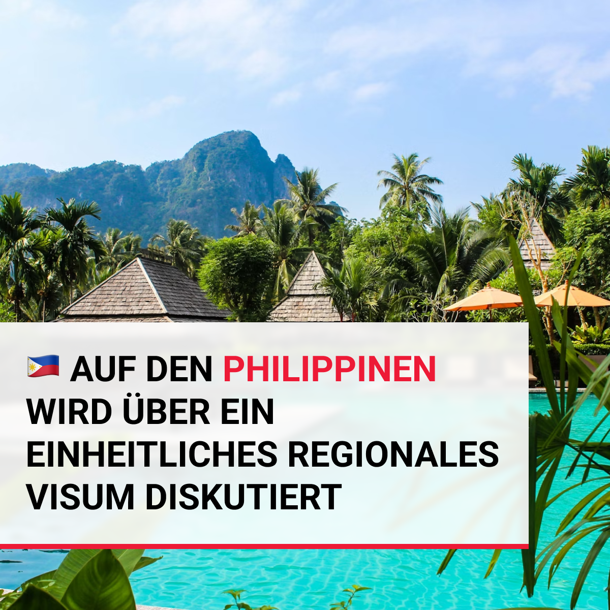 Auf den Philippinen wird über ein einheitliches regionales Visum diskutiert